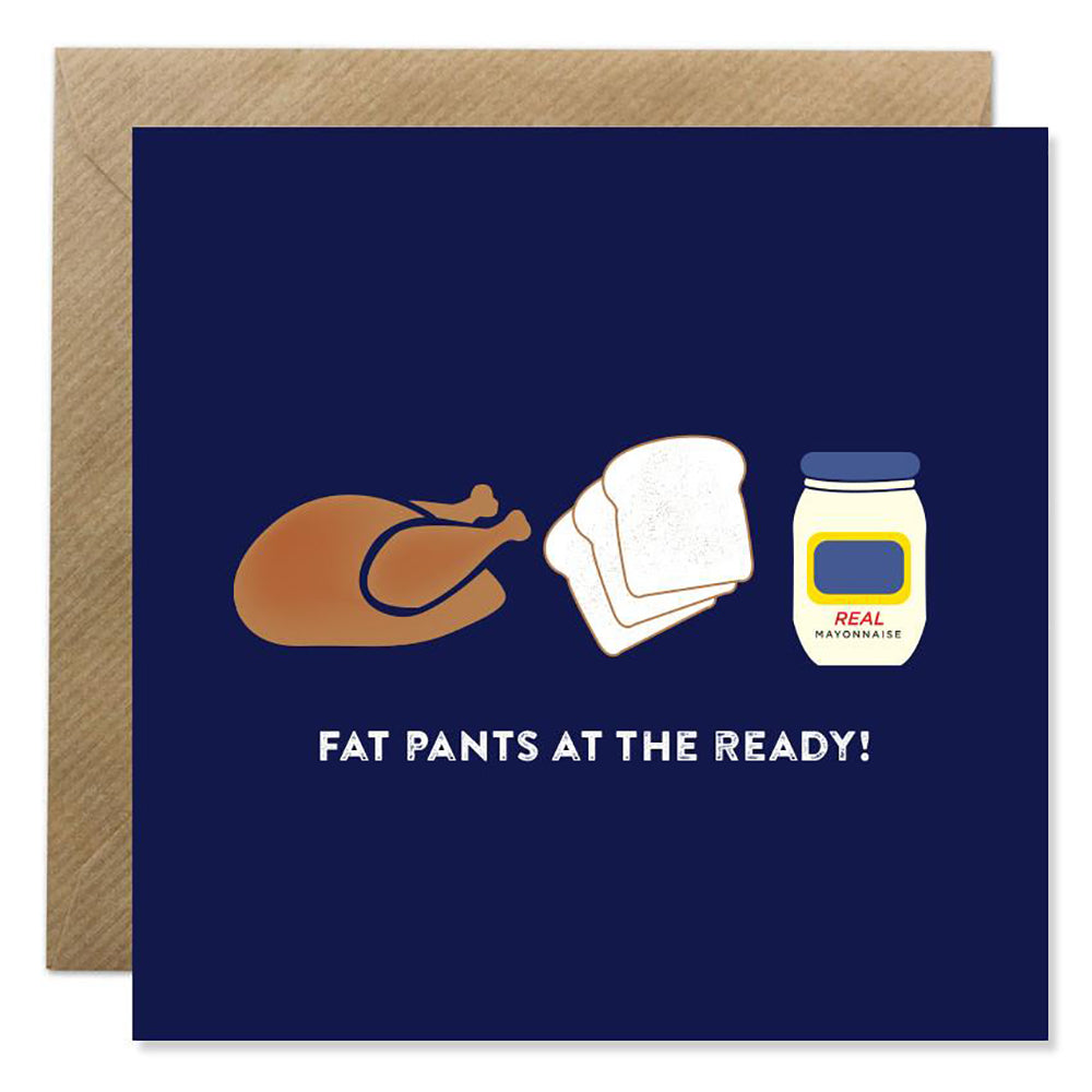 Fat Pants card with turkey, bread, and mayo. BB193