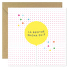 Irish birthday card La Breithe Shona Duit
