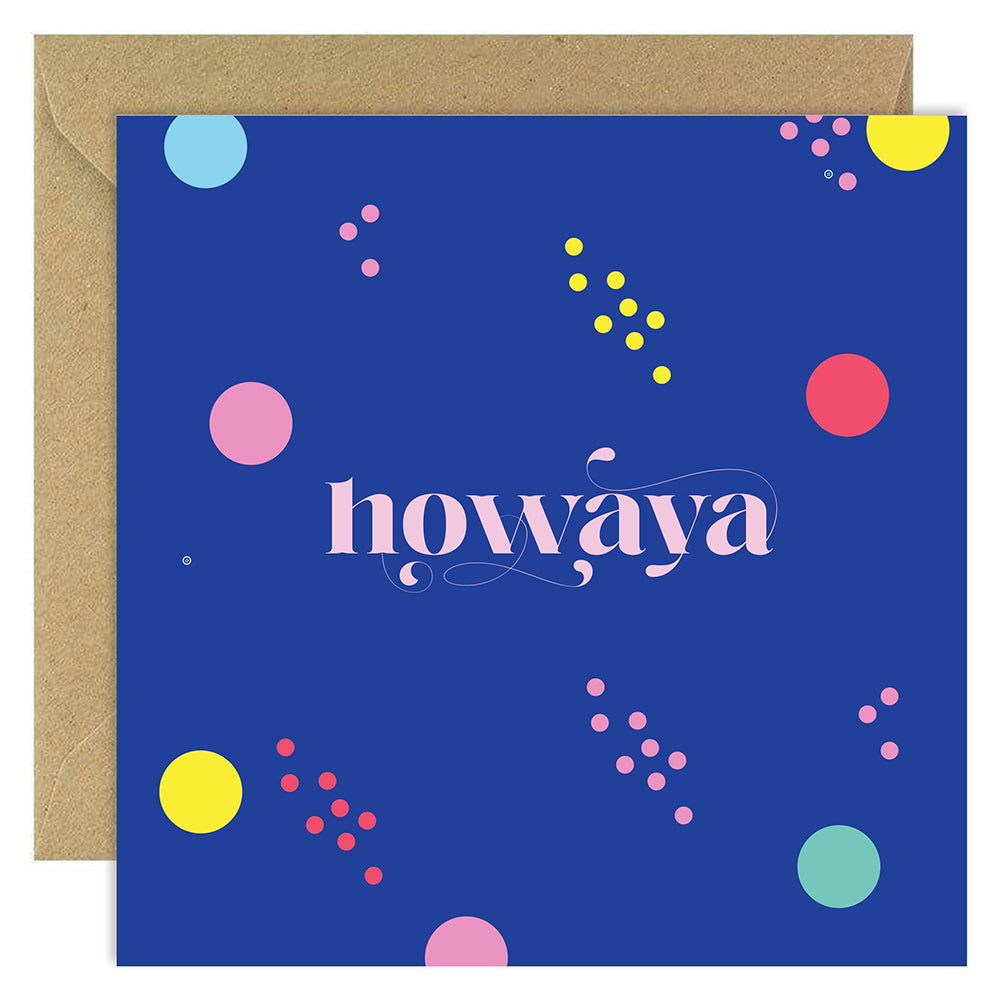 Howaya greeting card with colorful confetti on blue background